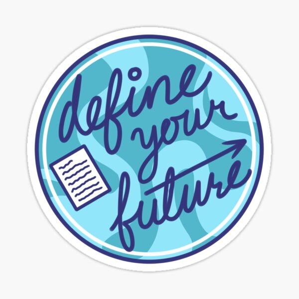 futureofus "define your future" design Sticker