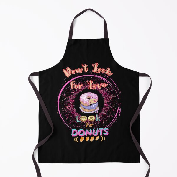 Item preview, Don't Look For Love Look For Donuts designed and sold by JoLiShop.