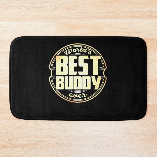 Item preview, Worlds Best Buddy Ever designed and sold by BLake77777.