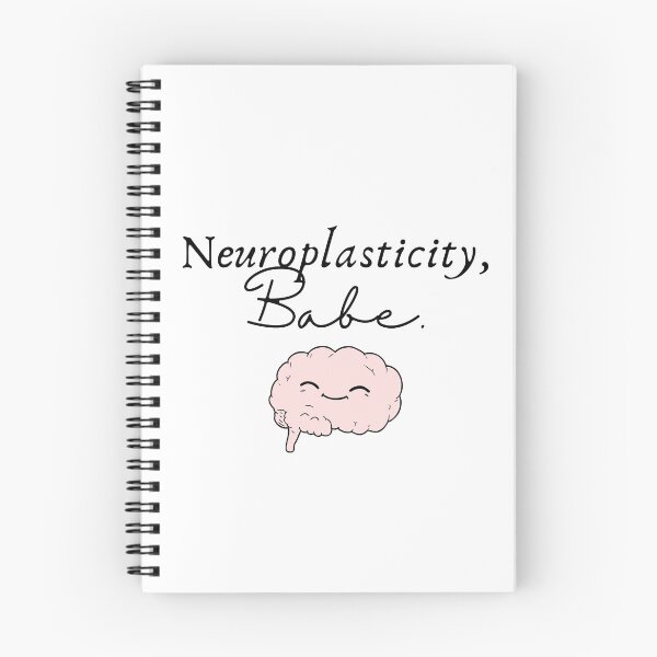 Item preview, Neuroplasticity, Babe. designed and sold by jshujules.