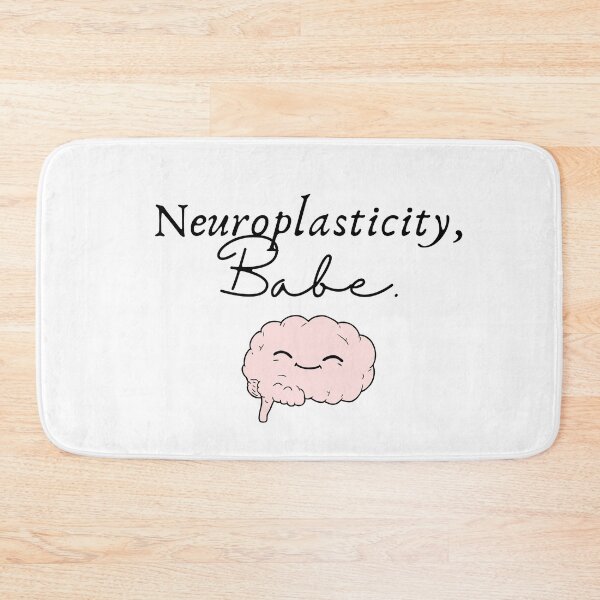Item preview, Neuroplasticity, Babe. designed and sold by jshujules.