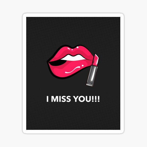 I miss you lipstick !! Sticker