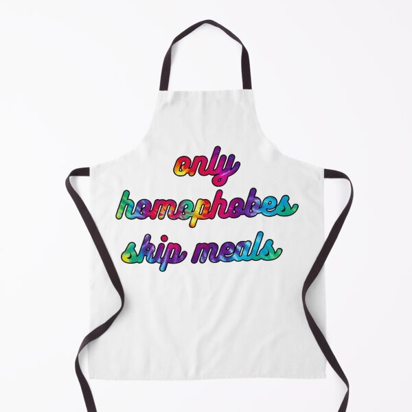 Item preview, Only Homophobes Skip Meals Version 2 designed and sold by GrellenDraws.