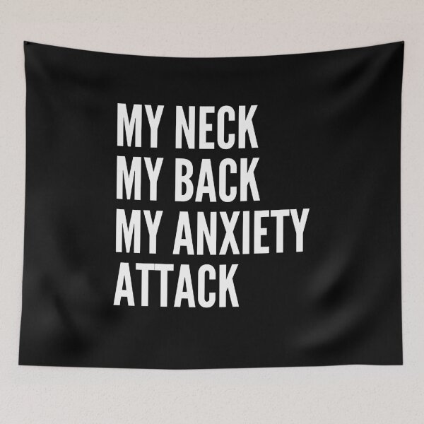Item preview, My neck my back my anxiety attack designed and sold by hudaartlife.