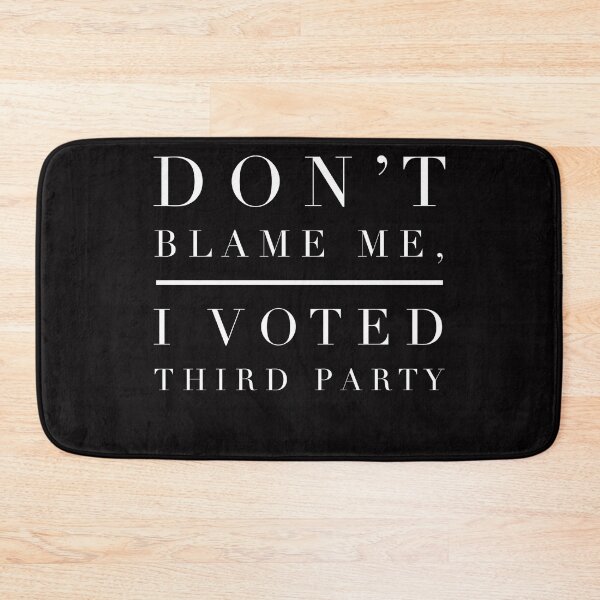 Item preview, Libertarian or Green Party Gift – Don’t Blame Me designed and sold by TrndSttr.