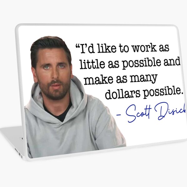 Aperçu de l'œuvre Citation de Scott Disick créée et vendue par CSaviano.