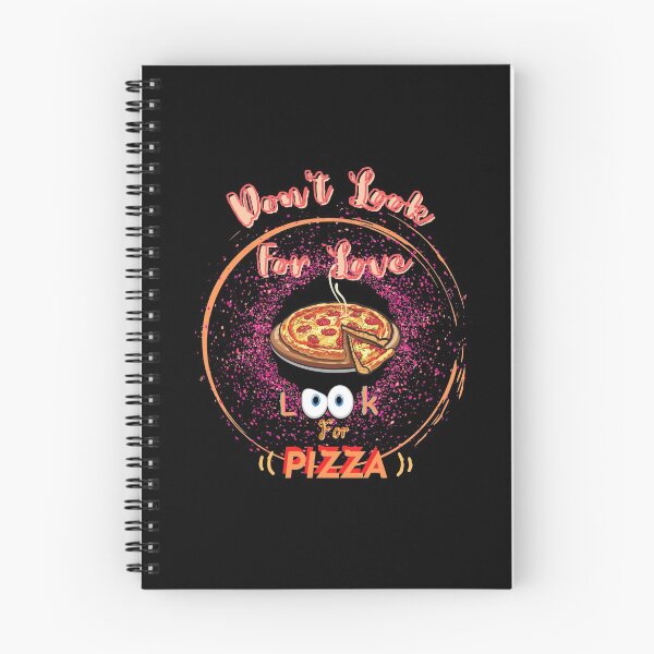 Item preview, Don't Look For Love Look For Pizza designed and sold by JoLiShop.