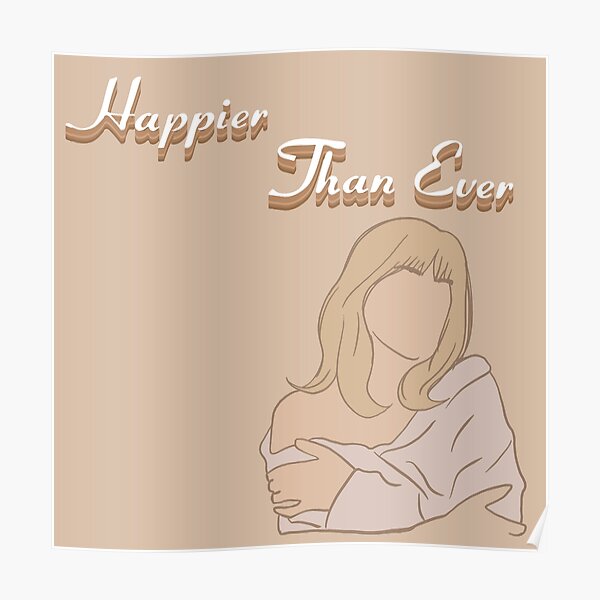 happier than ever tan Poster
