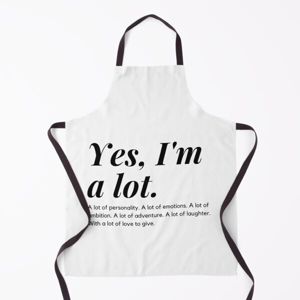 Item preview, Yes, I am a lot. Woman Empowerment. designed and sold by travelnerd.