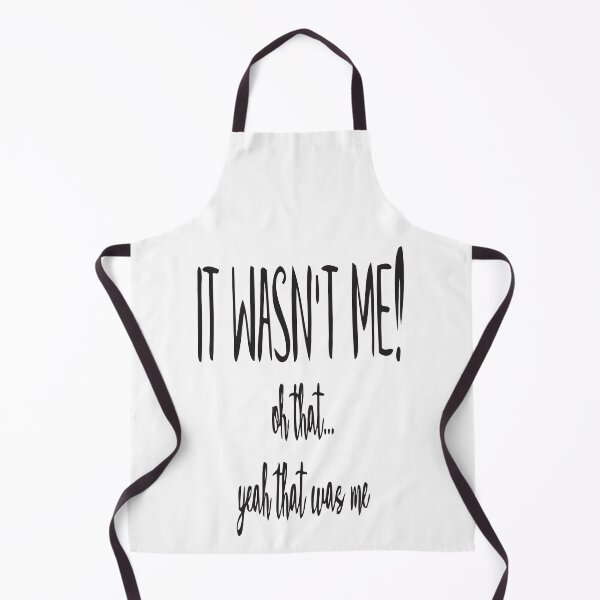 Item preview, IT WASN’T ME by Bruce Ashman Baker designed and sold by Bruce ALMIGHTY Baker.