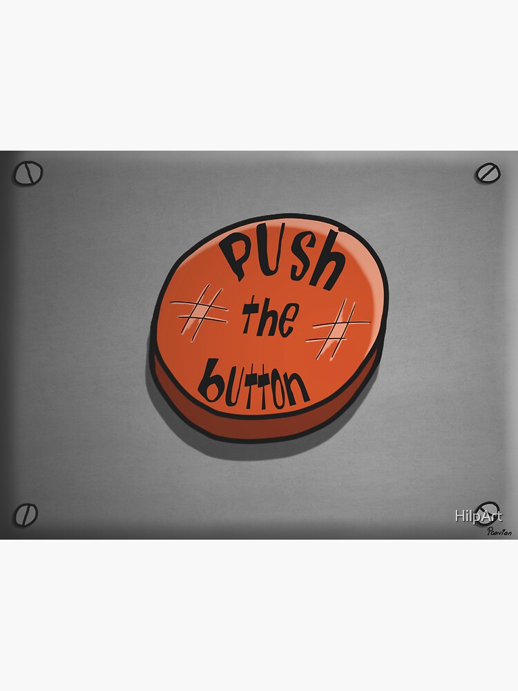 Thumbnail 3 of 3, Sticker, Push the button designed and sold by HilpArt.