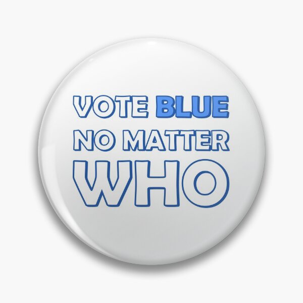 Item preview, Vote Blue No Matter Who designed and sold by bastecklein.