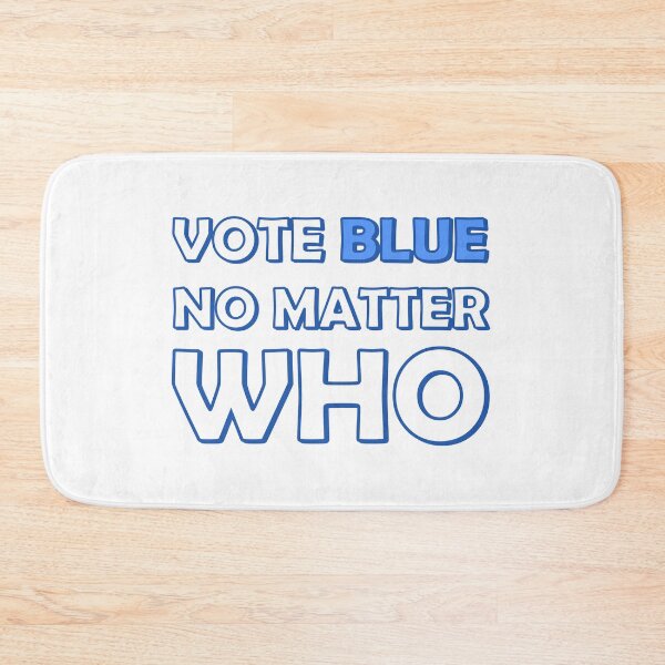 Item preview, Vote Blue No Matter Who designed and sold by bastecklein.