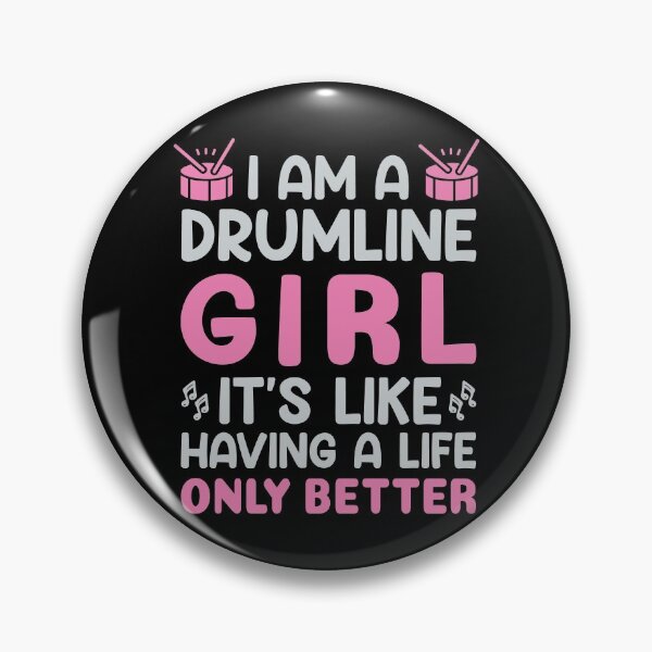 Item preview, Drumline girl. Better Life. Dut. | Musician designed and sold by Petra Becker.