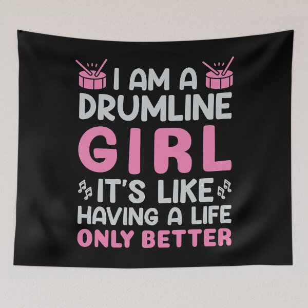 Artikelvorschau, Drumline Girl. Better Life. Dut. | Musiker entworfen und verkauft von Petra Becker.