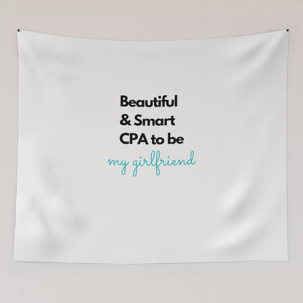 Item preview, Beautiful and smart CPA to be. My girlfriend. Stylish Text Design. designed and sold by Evartdesign.