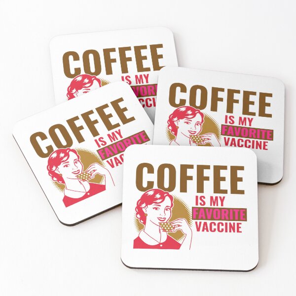 Item preview, Coffee Is My Favorite Vaccine designed and sold by Jimmy-Asawa.