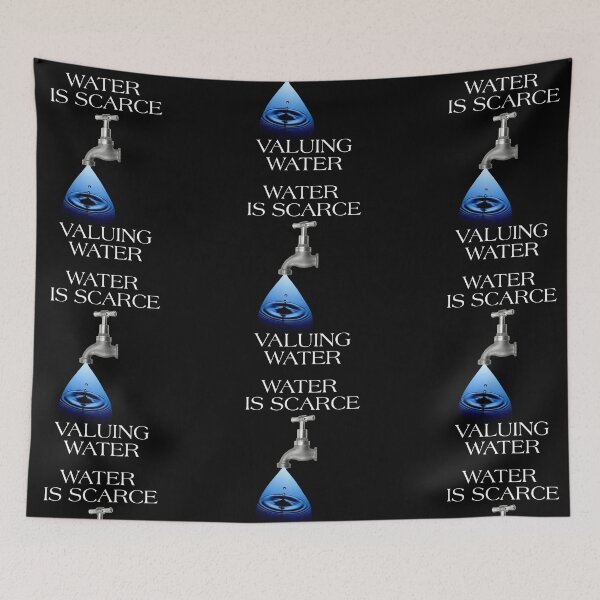 Item preview, Water is scarce valuing water designed and sold by Drawourdestiny ..