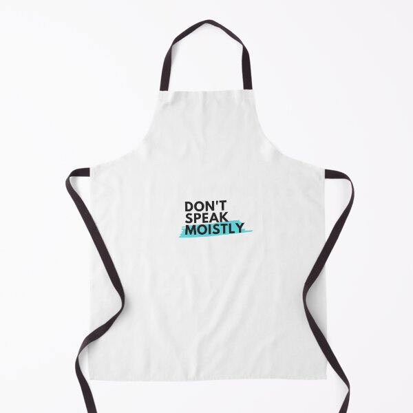 Item preview, Don't Speak Moistly designed and sold by travelnerd.