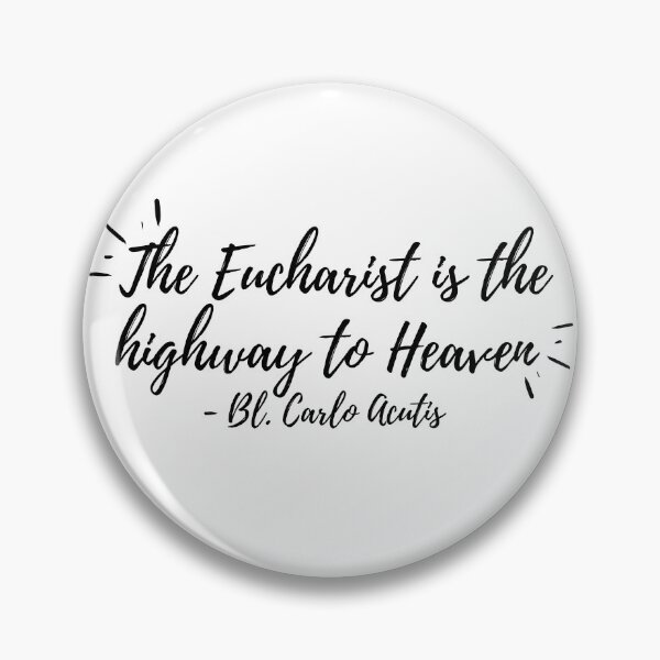 Item preview, The Eucharist is the highway to Heaven (black text) designed and sold by Grace Feucht.