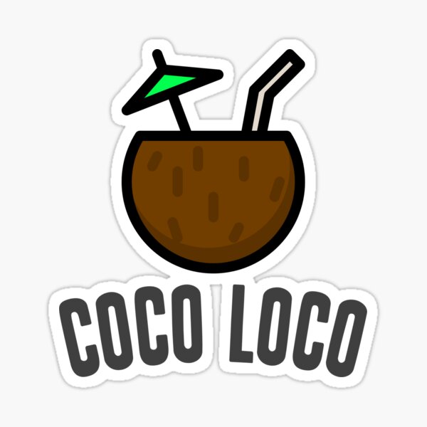 "Coco Loco Coconut Drink" Sticker for Sale by Tees4Travel Redbubble