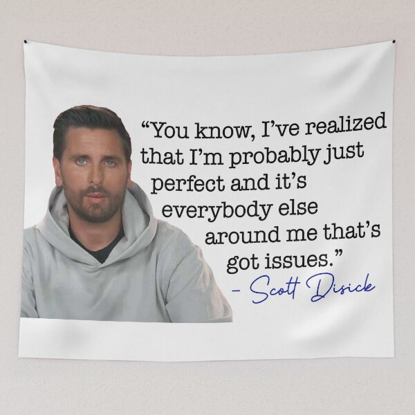 Item preview, Scott Disick quote designed and sold by CSaviano.