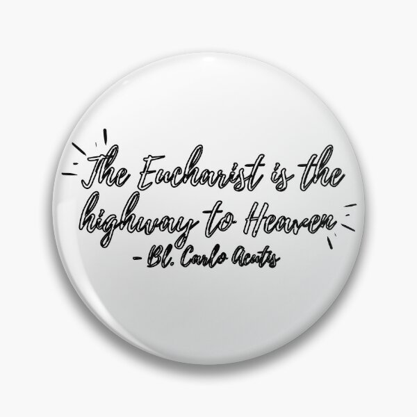 Item preview, The Eucharist is the highway to Heaven (black hollow text) designed and sold by Grace Feucht.