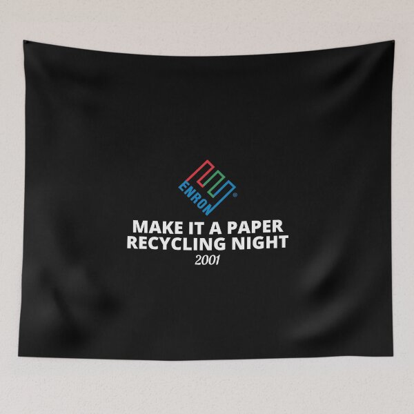 Item preview, Enron Make it a Paper Recycling Night  designed and sold by Marcela872020.