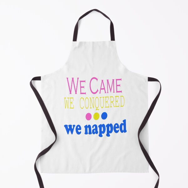 Item preview, We Came, Conquered, Napped (PYB) designed and sold by SamIsWhat8.