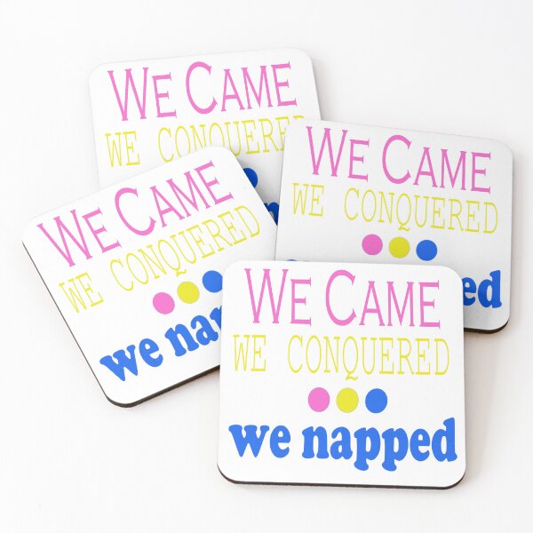 Item preview, We Came, Conquered, Napped (PYB) designed and sold by SamIsWhat8.