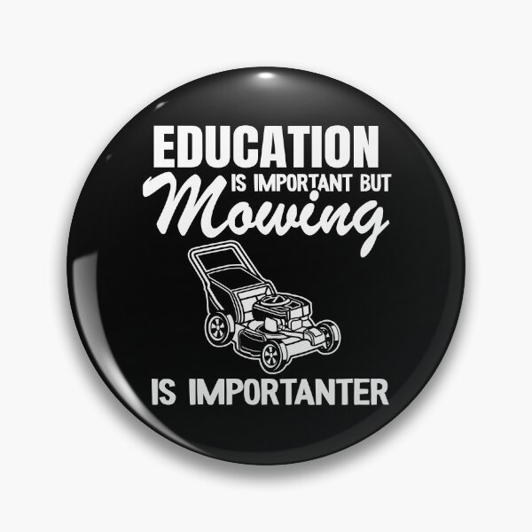 Item preview, Lawn Mowing Is Importanter Gardening Gift Funny Landscaping designed and sold by Stronzi.