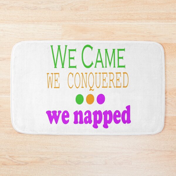 Item preview, We Came, Conquered, Napped (GOP) designed and sold by SamIsWhat8.