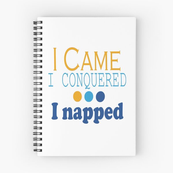 Item preview, I Came, Conquered, Napped (OBB) designed and sold by SamIsWhat8.