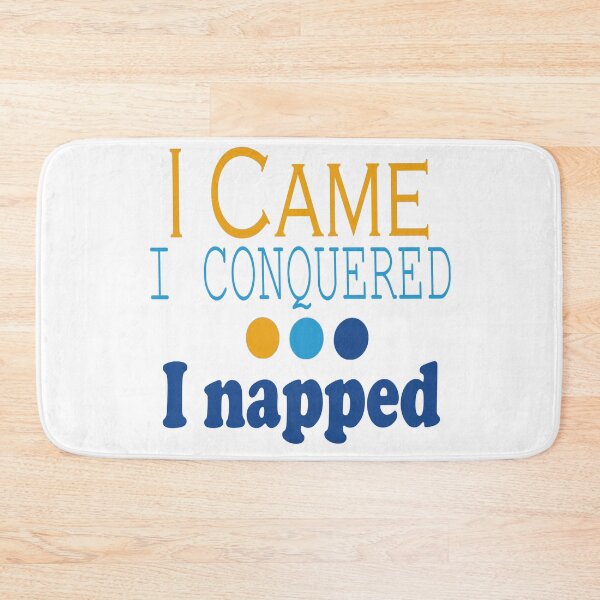 Item preview, I Came, Conquered, Napped (OBB) designed and sold by SamIsWhat8.