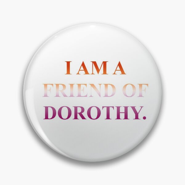 Item preview, Friend of Dorothy  designed and sold by Kelley Manbeck.