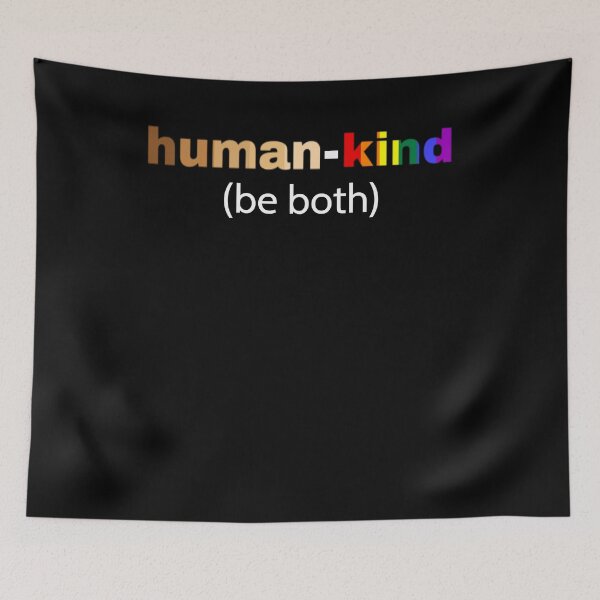 Item preview, Human-kind Be Both LGBT Gay Pride Anti Bullying Unisex designed and sold by RainbowChildArt.