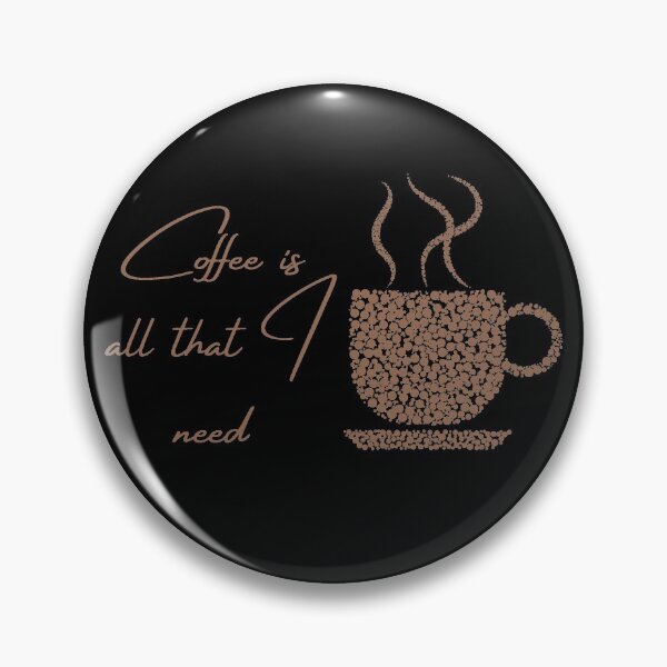 Item preview, Coffee Is All That I Need .. designed and sold by Nesro34.