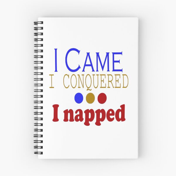 Item preview, I Came, Conquered, Napped (BGR) designed and sold by SamIsWhat8.
