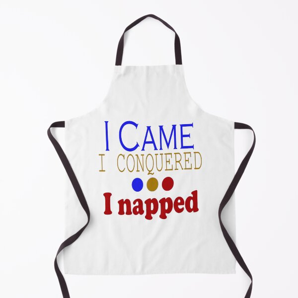 Item preview, I Came, Conquered, Napped (BGR) designed and sold by SamIsWhat8.
