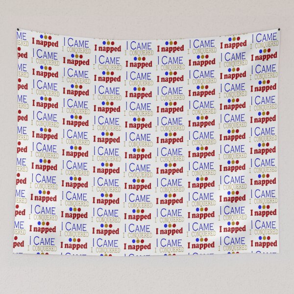 Item preview, I Came, Conquered, Napped (BGR) designed and sold by SamIsWhat8.
