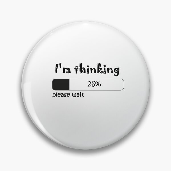 Item preview, I'm Thinking, Please wait Funny T-shirt. designed and sold by hichamchim.