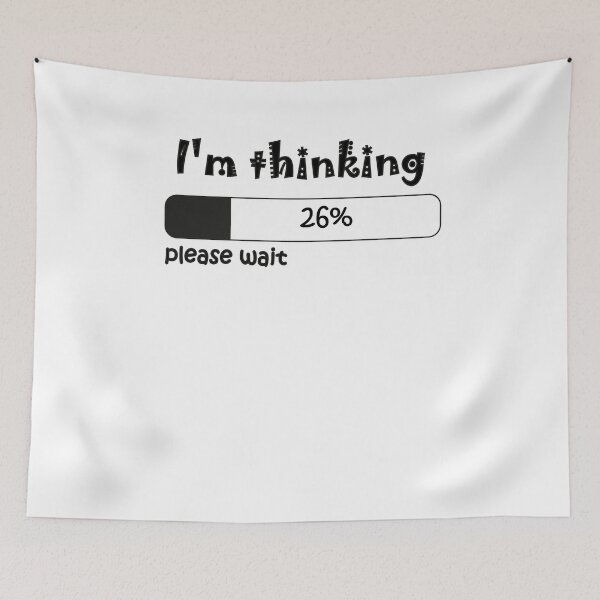 Item preview, I'm Thinking, Please wait Funny T-shirt. designed and sold by hichamchim.