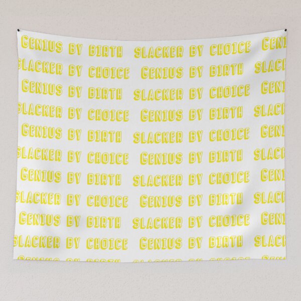 Item preview, Genius by birth slacker by choice designed and sold by SoCindy.