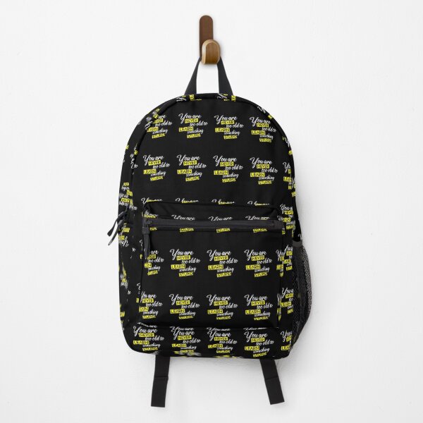 Item preview, You are never too old to learn something stupid designed and sold by KElife.