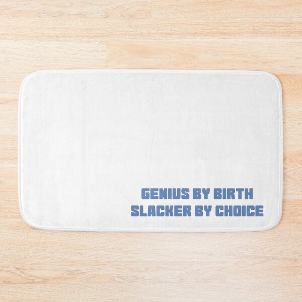 Item preview, Genius by birth slacker by choice designed and sold by SoCindy.