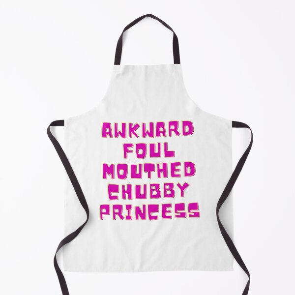 Item preview, Awkward, Foul Mouthed, Chubby Princess Design designed and sold by PetitePeche.