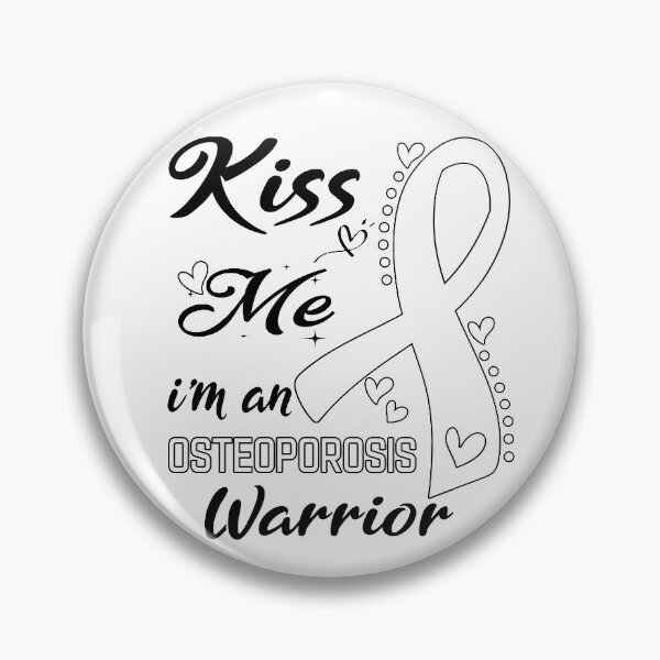 Item preview, Kiss Me I'm A Osteoporosis Warrior designed and sold by hvoid41.