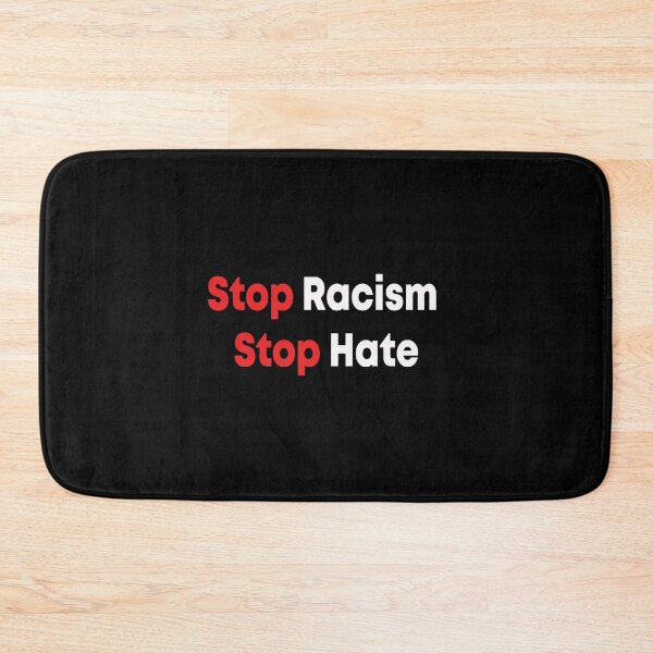 Item preview, Stop Racism Stop Hate designed and sold by medchb.