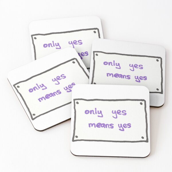 Item preview, Only Yes Means Yes Sign designed and sold by TheVerse.