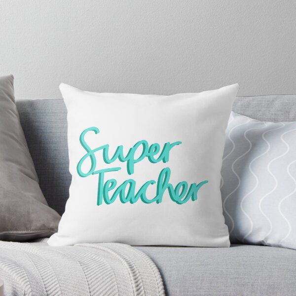 Item preview, Super Teacher in Teal designed and sold by passionatelyem.